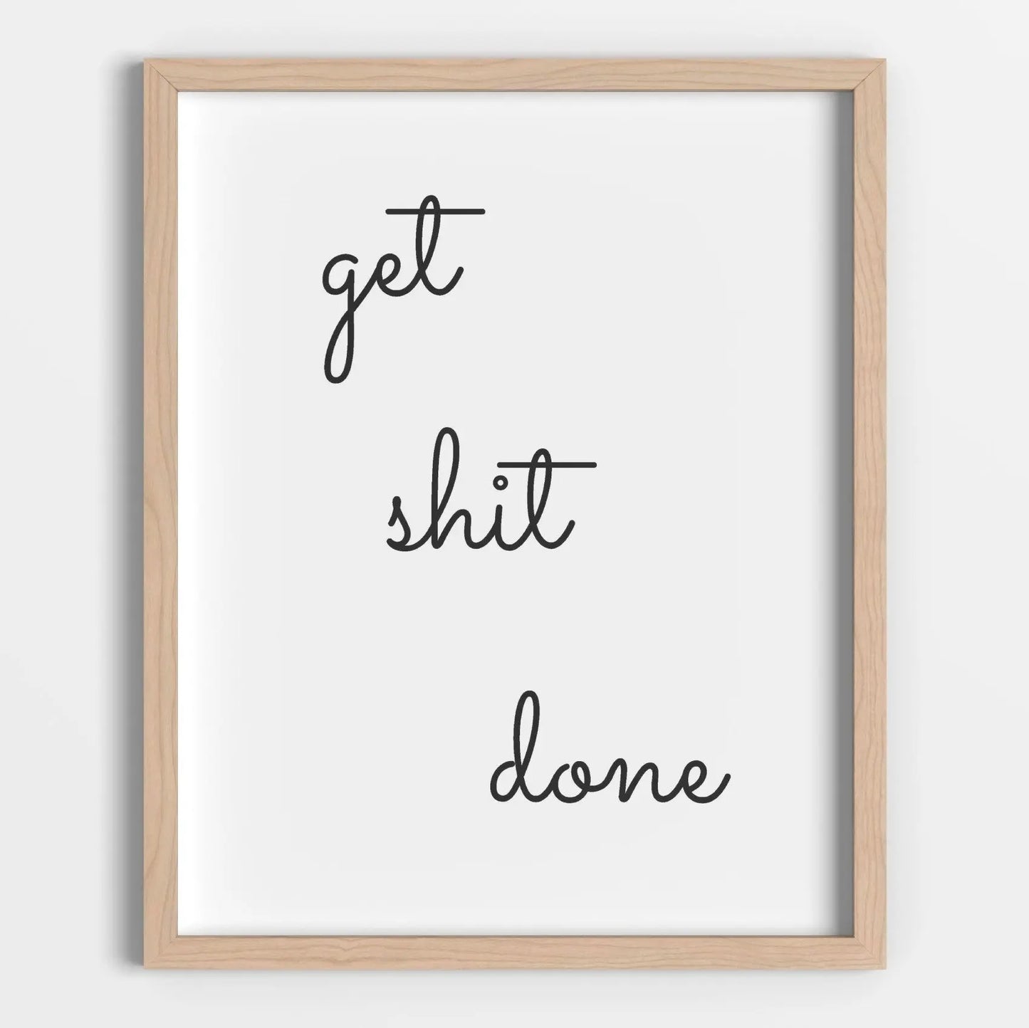 Get Shit Done Printable Poster - bonosensu